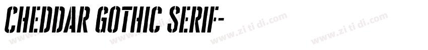 Cheddar Gothic Serif字体转换